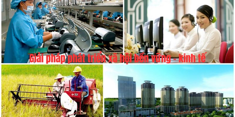 Kinh tế và các chính sách trong giải pháp phát triển 